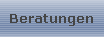 Beratungen